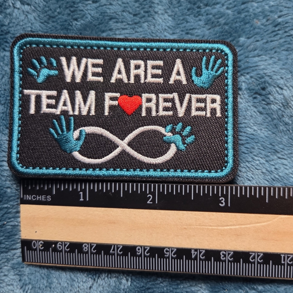 NWOT Service Dog We Are A Team Forever Embroidered Patch Velcro